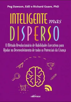 Baixar Livro Inteligente mas Disperso - Peg Dawson em ePub PDF Mobi ou Ler Online