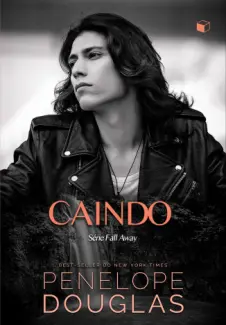 Baixar Livro Caindo - Fall Away Vol. 4 - Penelope Douglas em ePub PDF Mobi ou Ler Online