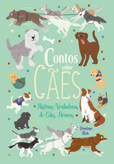 Baixar Livro Contos Sobre Cães - Histórias Verdadeiras de Cães - Penelope Rich em ePub PDF Mobi ou Ler Online