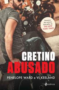 Baixar Livro Cretino Abusado - Penelope Ward em ePub PDF Mobi ou Ler Online