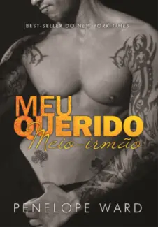 Meu Querido Meio Irmão - Penelope Ward