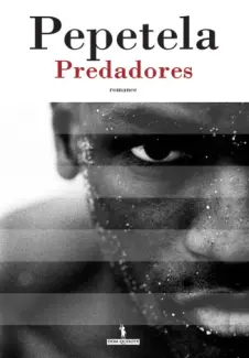 Baixar Livro Predadores - Pepetela em ePub PDF Mobi ou Ler Online