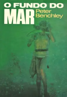 O Fundo do Mar  -  Peter Benchley
