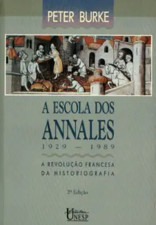 A Escola dos Annales  -  Peter Burke