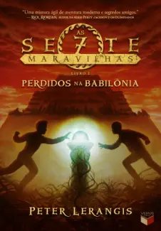 Perdidos na Babilônia  -  As Sete Maravilhas  - Vol.  02  -  Peter Lerangis