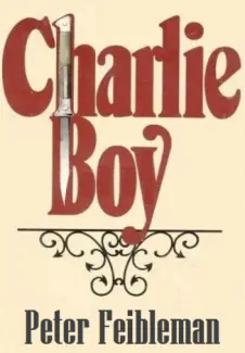 Baixar Livro Charlie Boy - Peter S. Feibleman em ePub PDF Mobi ou Ler Online