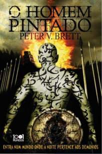 Baixar Livro O Homem Pintado - Ciclo das Trevas Vol. 1 - Peter V. Brett em ePub PDF Mobi ou Ler Online