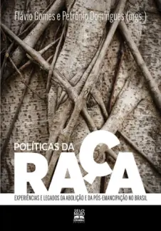 Politicas da Raça - Petrônio Domingues