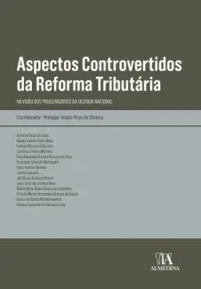 Baixar Livro Aspectos Controvertidos da Reforma Tributária - Phelippe Toledo Pires de Oliveira em ePub PDF Mobi ou Ler Online