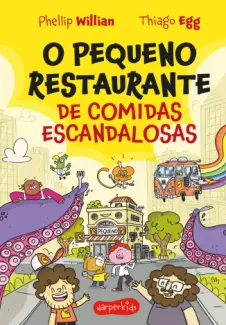 Baixar Livro O Pequeno Restaurante de Comidas Escandalosas - Phellip William em ePub PDF Mobi ou Ler Online