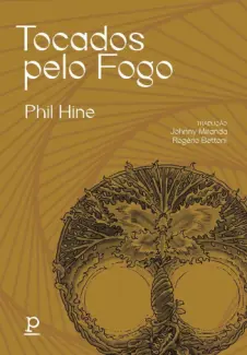 Baixar Livro Tocados pelo fogo - Phil Hine em ePub PDF Mobi ou Ler Online