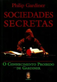 Baixar Livro Sociedades Secretas - Philip Gardiner em ePub PDF Mobi ou Ler Online