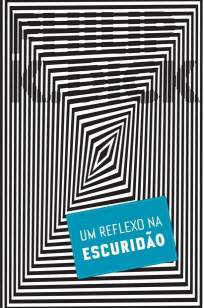 Baixar Livro Um Reflexo Na Escuridao - Philip K. Dick em ePub PDF Mobi ou Ler Online