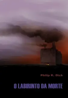 Baixar Livro O Labirinto da Morte - Philip K. Dick em ePub PDF Mobi ou Ler Online