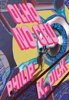 Baixar Livro Olho no Céu - Philip K. Dick em ePub PDF Mobi ou Ler Online