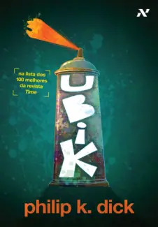 Ubik  -  Philip K. Dick