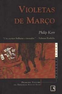 Baixar Livro Violetas de Março - Philip Kerr em ePub PDF Mobi ou Ler Online