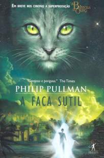 Baixar A Faca Sutil - Philip Pullman ePub PDF Mobi ou Ler Online