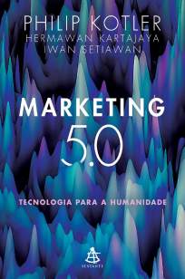 Baixar Livro Marketing 5.0: Tecnologia para a Humanidade - Phillip Kotler em ePub PDF Mobi ou Ler Online