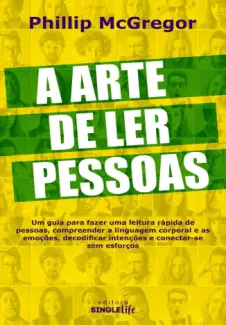 Baixar Livro A Arte De Ler Pessoas - Phillip McGregor em ePub PDF Mobi ou Ler Online