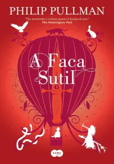 Baixar Livro A Faca Sutil - Fronteiras do Universo Vol. 2 - Phillip Pullman em ePub PDF Mobi ou Ler Online