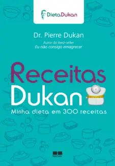 Receitas Dukan  -  Pierre Dukan