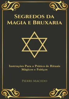 Baixar Livro Segredos da Magia e Bruxaria - Pierre Macedo em ePub PDF Mobi ou Ler Online