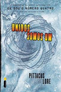 Baixar Livro Unidos Somos Um - Os Legados de Lorien Vol. 7 - Pittacus Lore em ePub PDF Mobi ou Ler Online