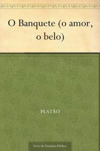 Baixar Livro O Banquete - Platão em ePub PDF Mobi ou Ler Online