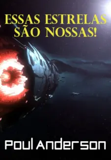Baixar Livro Essas Estrelas Sao Nossas! - Poul Anderson em ePub PDF Mobi ou Ler Online