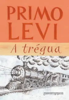 A trégua  -  Primo Levi