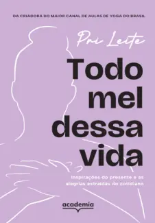 Baixar Livro Todo mel Dessa vida - Priscilla Leite em ePub PDF Mobi ou Ler Online