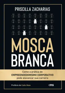 Baixar Livro Mosca Branca - Priscilla Zacharias em ePub PDF Mobi ou Ler Online