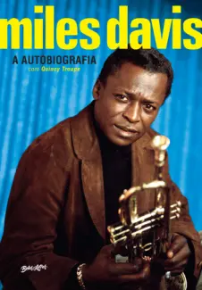 Baixar Livro Miles Davis: A Autobiografia - Quincy Troupe em ePub PDF Mobi ou Ler Online