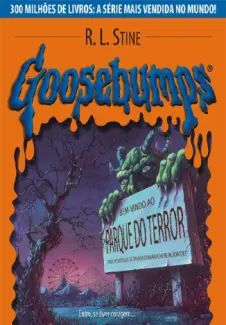 Um dia no parque do terror  -  Goosebumps  - Vol.  6  -  R. L Stine