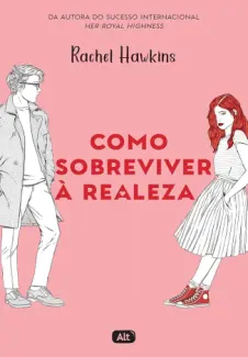 Baixar Livro Como Sobreviver a Realeza - Rachel Hawkins em ePub PDF Mobi ou Ler Online