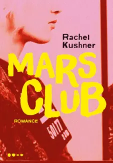 Baixar Livro Mars Club - Rachel Kushner em ePub PDF Mobi ou Ler Online