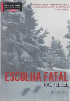 Baixar Livro Escolha Fatal - Rachel Lee em ePub PDF Mobi ou Ler Online