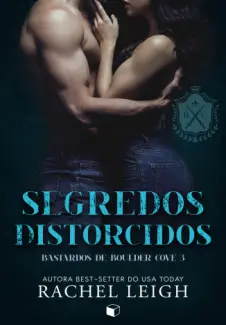 Baixar Livro Segredos Distorcidos - Rachel Leigh em ePub PDF Mobi ou Ler Online