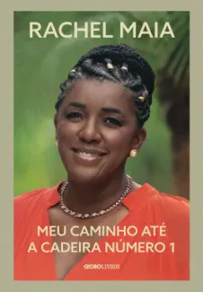 Baixar Livro Meu caminho até a cadeira número 1 - Rachel Maia em ePub PDF Mobi ou Ler Online