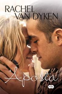 Baixar A Aposta - A Aposta Vol. 1 - Rachel Van Dyken ePub PDF Mobi ou Ler Online