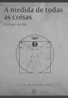 Baixar Livro A Medida de Todas as Coisas - Rafael Arrais em ePub PDF Mobi ou Ler Online