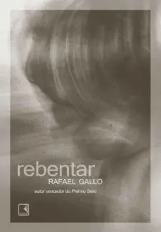 Baixar Livro Rebentar - Rafael Gallo em ePub PDF Mobi ou Ler Online