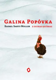Baixar Livro Galina Popóvka e Outras Estórias - Rafael Muller em ePub PDF Mobi ou Ler Online