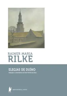 Baixar Livro Elegias De Duino - Rainer Maria Rilke em ePub PDF Mobi ou Ler Online