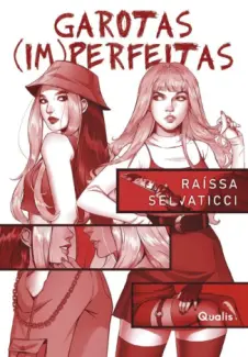 Baixar Livro Garotas (im)perfeitas - Raissa Selvaticci em ePub PDF Mobi ou Ler Online