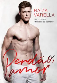 Baixar Livro Perdao, amor - Raiza Varella em ePub PDF Mobi ou Ler Online
