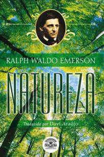 Baixar Natureza - A Biblia do Naturalismo - Ralph Waldo Emerson ePub PDF Mobi ou Ler Online