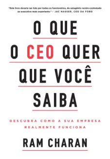 Baixar Livro O que o CEO quer que você Saiba - Ram Charan em ePub PDF Mobi ou Ler Online