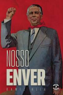 Baixar Livro Nosso Enver - Ramiz Alia em ePub PDF Mobi ou Ler Online